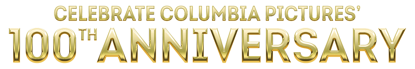 Celebrate Columbia Pictures’ 100th Anniversary